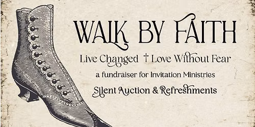 Walk by Faith\u2014Silent Auction Fundraiser for Invitation Ministries