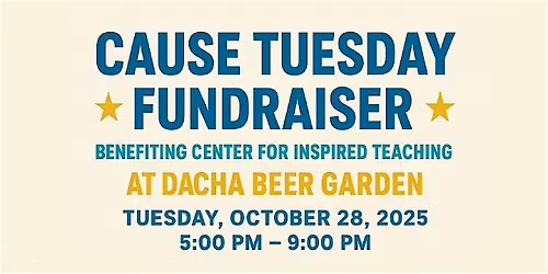 Center For Inspired Teaching HH & Fundraiser