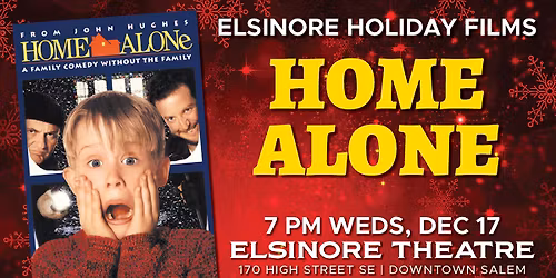 Elsinore Holiday Film: Home ALone