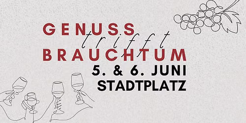 Genuss trifft Brauchtum — Stadtplatz Marchtrenk