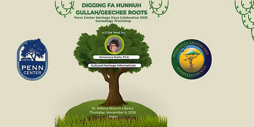 Diggin fa Hunnuh Gullah\/Geechee Roots Genealogy Workshop with Dr. R LaRoche