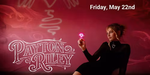 Grace Hall presents Payton Riley LIVE