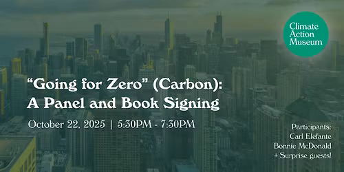 \u201cGoing for Zero\u201d (Carbon): A Panel and Book Signing