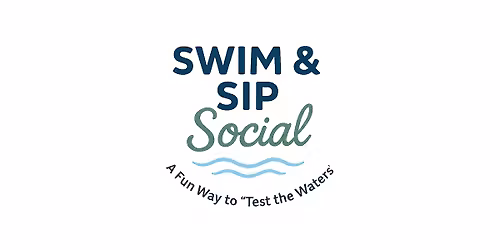 Swim & Sip Social: A Fun Way to "Test the Waters"