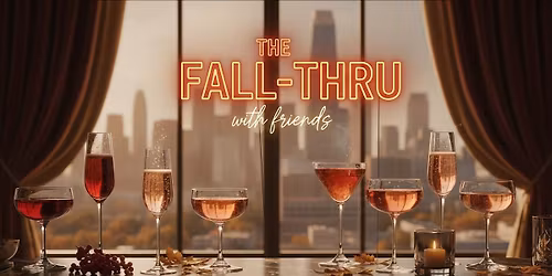 Fall Thru with Friends