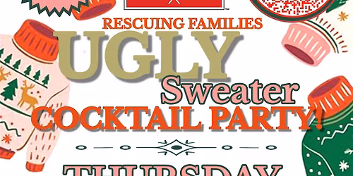 Rescuing Families Ugly Sweater Cocktail Party