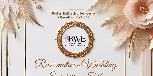 Razzmatazz Wedding Exhibition - Fife