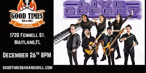 Live Effect returns Good Times on December 26th!