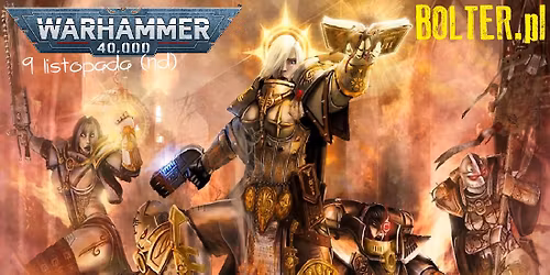 Turniej Warhammer 40.000 - "Prawa R\u0119ka Eklezjarchii" - 2000p - 9 listopada (nd)