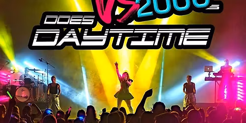 Ultra 90s Vs 2000s Does DAYTIME - Colne