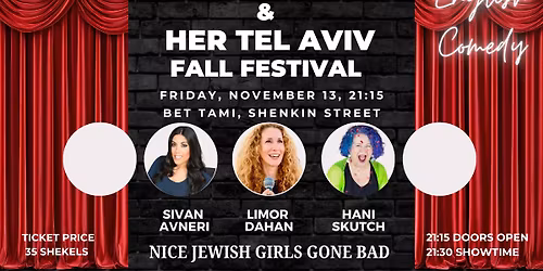 Nice Jewish Girls Gone Bad Comedy Show - TLV Laughs & HER Tel Aviv
