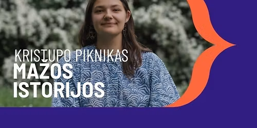 KRISTUPO PIKNIKAS. MA\u017dOS ISTORIJOS