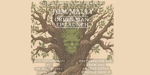 Tom Mally Live - Green Man EP Launch