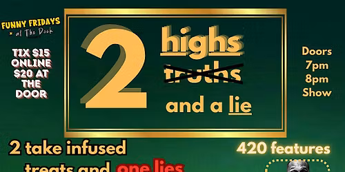 2 Highs And A Lie