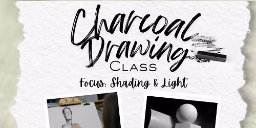Charcoal Drawing Class