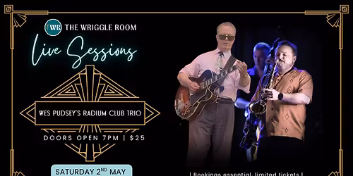 TWR Live Session: WES PUDSEY\u2019S RADIUM CLUB TRIO