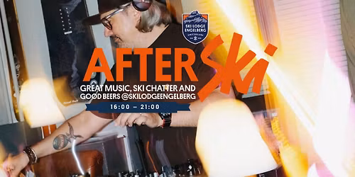 Friday After Ski @ Ski Lodge Engelberg with DJ