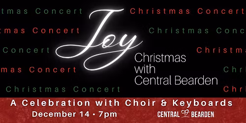 JOY: Christmas with Central Bearden CONCERT
