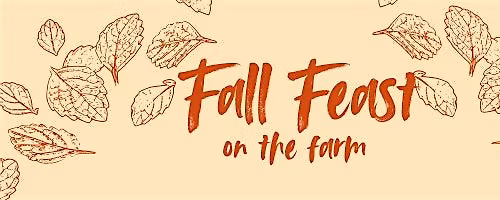 Fall Feast at Dry Creek Peach Farm