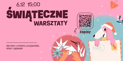 \u015awi\u0105teczne warsztaty dla mam i c\u00f3rek