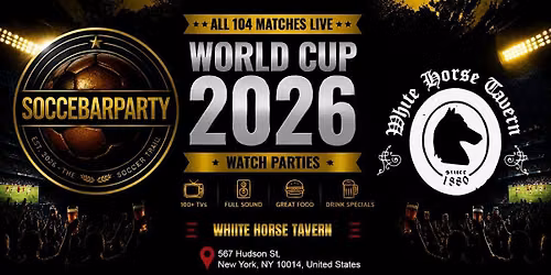 White Horse Tavern World Cup Final Watch Party