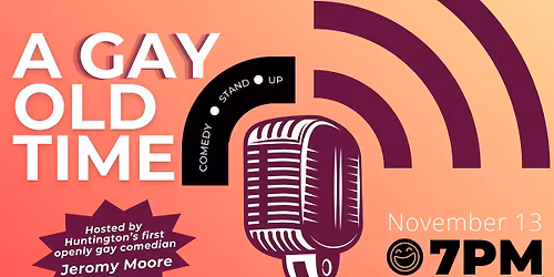 A Gay Old Time (Queer Comedy Night)