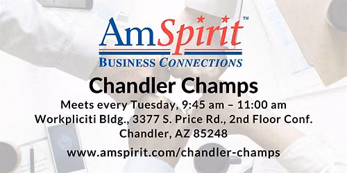 AmSpirit Chandler Champs Meets Tuesdays in Chandler, AZ!