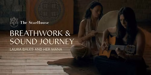 Breathwork & Sound Journey with Laura Bales and Her Mana