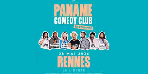 LE PANAME COMEDY CLUB \u2022 Rennes(35) \/ Le Libert\u00e9 \u2022 28.05.26
