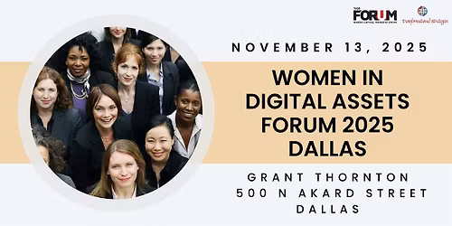Women in  Digital Assets Forum 2025 - Dallas