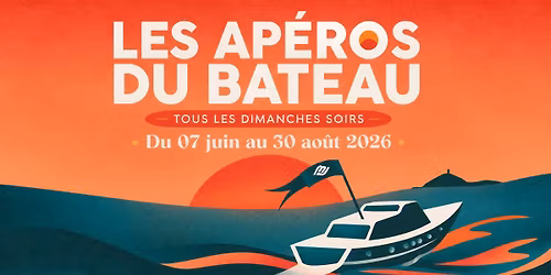 Les Ap\u00e9ros du bateau du 7 juin au 30 ao\u00fbt