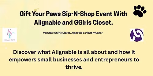 Gift Your Paws Sip-N-Shop Event With Alignable and GGirls Closet.