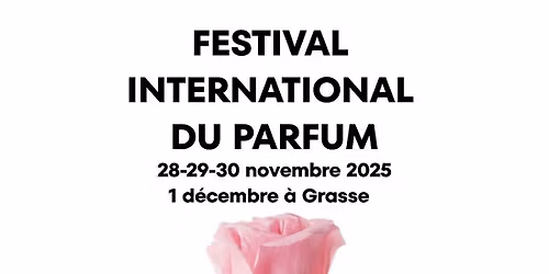 FESTIVAL INTERNATIONAL DU PARFUM ET DE LA BEAUT\u00c9