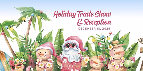  Holiday Trade Show and Reception