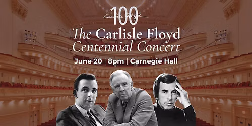 Carlisle Floyd Centennial Concert at Carnegie Hall