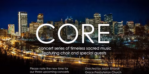 CORE CELEBRATION CONCERT