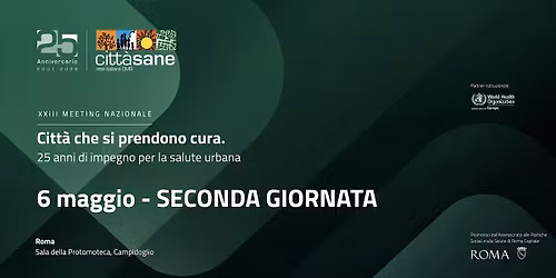 XXIII Meeting Nazionale Rete Citt\u00e0 Sane OMS - 2\u00b0 Giornata