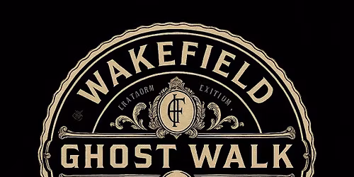 Wakefield Ghost Walk