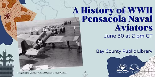 Tuesday @ 2: A History of Pensacola Naval Aviators from WWII