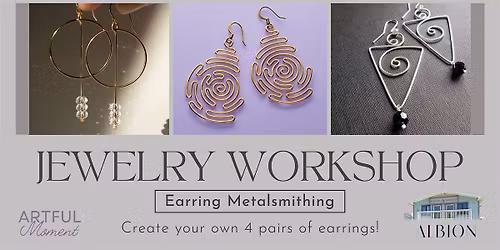Jewelry Workshop: Earring Metalsmithing