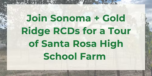 Tour of Santa Rosa High School Farm