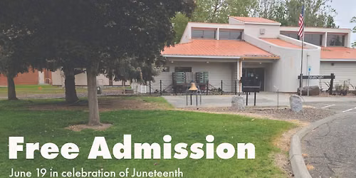Free Admission in celebration of Juneteenth