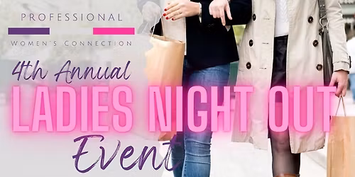 4th Annual Ladies Night Out