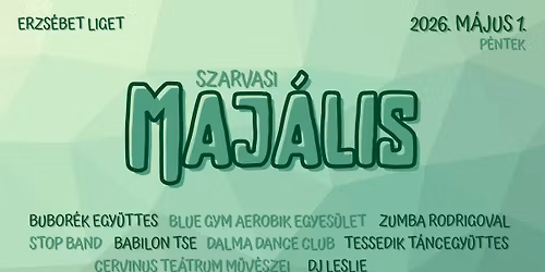 \ud83c\udf3f SZARVASI MAJ\u00c1LIS 2026