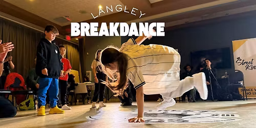 Breakdance For Kids in Langley - October 27