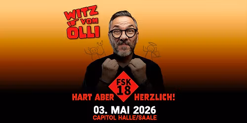 Witz vom Olli \u2013 \u201eFSK18 \u2013 Hart aber herzlich\u201c | Halle\/Saale