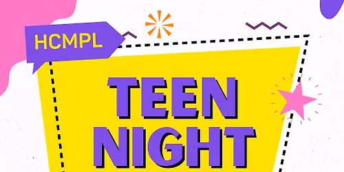 February After-hours Teen Night at The Library!