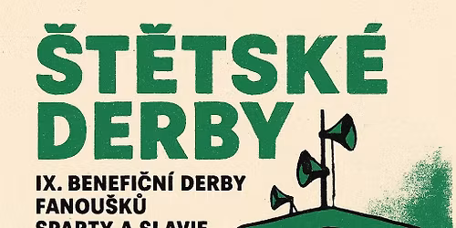 IX. \u0160t\u011btsk\u00e9 derby 2025 aneb s t\u00e1tou na derby - benefice pro Mart\u00ednka