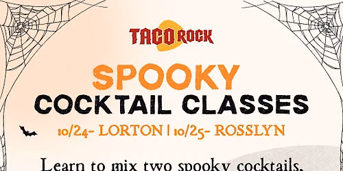 Spooky Cocktail Class @ Taco Rock Rosslyn!