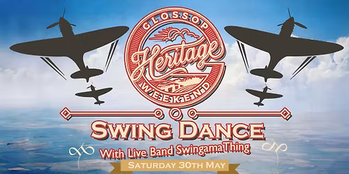 Glossop Heritage Weekend presents Swingamathing - Saturday 30th May